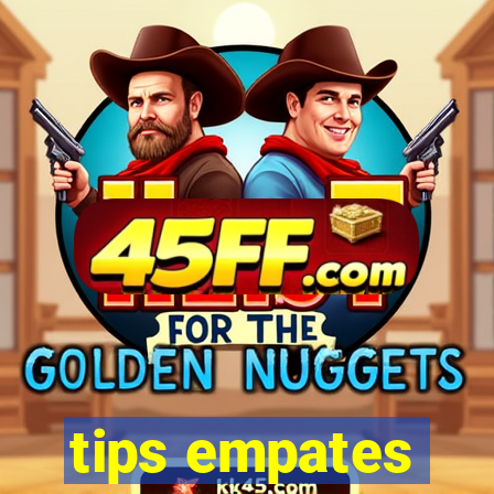 tips empates